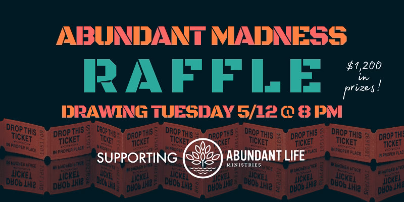 abundant madness raffle win great prizes support our work